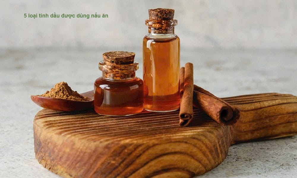 5 loại tinh dầu được dùng nấu ăn