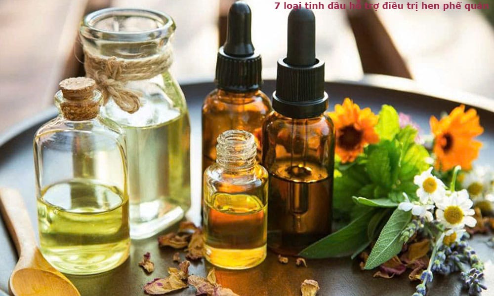 7 loại tinh dầu hỗ trợ điều trị hen phế quản