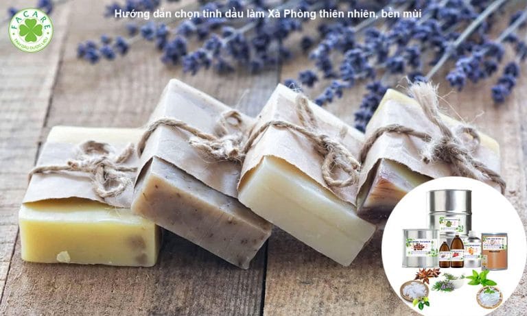 Hướng dẫn chọn tinh dầu làm Xà Phòng thiên nhiên, bền mùi